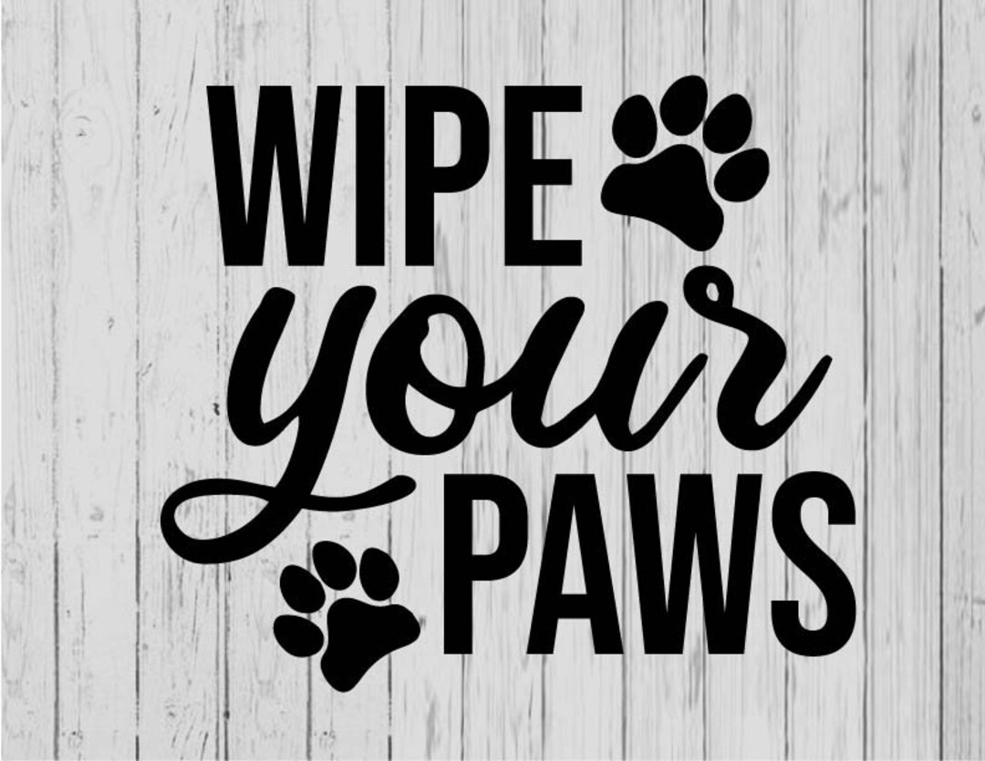 Wipe Your Paws Doormat Svg Ai Png Dxf Etsy