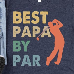 Golf Gift for Dad,Fathers Day Shirt, Men&#39;s Golf Gift, Best Dad Ever Shirt, Golf Dad Shirt, Gift for Dad, Golf Lover Dad Shirt, Dad Gift