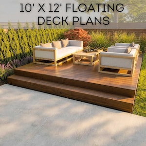 May include: A wooden floating deck with two steps, featuring a light-coloured sofa and two matching chairs with a central coffee table. The text 10' X 12' FLOATING DECK PLANS is displayed at the top of the image, indicating the dimensions of the structure.