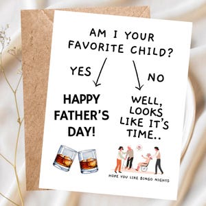 Suis-je votre enfant préféré ?, Carte drôle de fête des pères, Humour dans une maison de retraite, Carte rivalité entre frères et sœurs pour papa, Carte drôle faite main pour papa Humour noir
