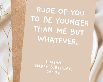 Funny Personalized Birthday Card with Name For Friend, Sister, Bestie, Colleague, Card for Him Cheeky Birthday Card Best Friend Snarky Card