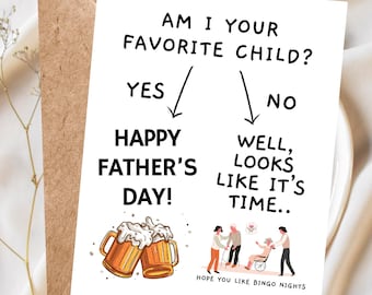Am I Your Favorite Child?, Funny Father's Day Card, Nursing Home Humor, Sibling Rivalry Card for Dad, Handmade Funny Card for Dad