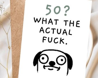 Funny 50th Birthday Card Snarky Birthday Card 50th Rude Birthday Card 50 Milestone Birthday Card, 50th Birthday Gift for Men Rude 50th Joke