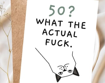 Funny 50th Birthday Card Snarky Birthday Card 50th Rude Birthday Card 50 Milestone Birthday Card, 50th Birthday Gift for Men Rude 50th Joke