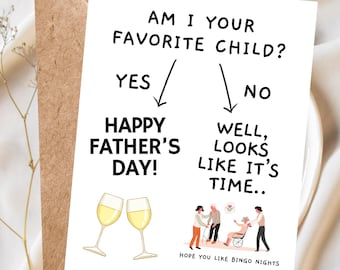 Am I Your Favorite Child?, Funny Father's Day Card, Nursing Home Humor, Sibling Rivalry Card for Dad, Handmade Funny Card for Dad Dark Humor