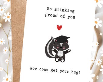 Funny skunk graduation card, so stinking proud of you, high school graduation gift for her him, phd, pun, best selling cards