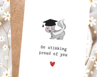 Funny skunk graduation card, so stinking proud of you, high school graduation gift for her him, phd, pun, best selling cards