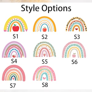 May include: A graphic display titled Style Options featuring eight distinct rainbow illustrations labeled S1 through S8. Each rainbow incorporates various motifs including pencils, apples, hearts, leopard print patterns, and botanical elements in a palette of yellow, red, pink, blue, and orange.