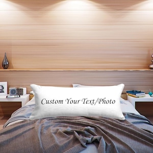 May include: White rectangular pillow with the text "Custom Your Text/Photo" printed in black.
