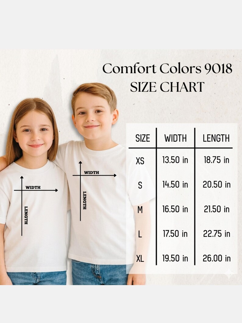 May include: Two children wearing white t-shirts, with a size chart for Comfort Colors 9018. The chart shows measurements in inches for width and length, ranging from XS to XL. The text "WIDTH" and "LENGTH" are also displayed.