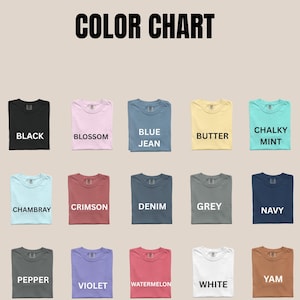 May include: Color chart featuring Comfort Colors 9018 t-shirts in various colors. The chart displays shirts in black, blossom, blue jean, butter, chalky mint, chambray, crimson, denim, grey, navy, pepper, violet, watermelon, white, and yam.