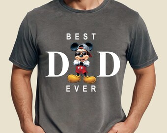 Best Dad Ever Mickey Shirt, Disney Dad Shirt, Fathers Day Gift Dad, Mickey Mouse Dad Tee, Funny Dad Shirt Comfort Colors