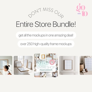 K&ouml;nnte beinhalten: Eine Collage aus Bildern, die verschiedene Rahmen-Mockups zeigen. Der Text "230+ Entire Shop Frame Mockups" wird in der Mitte der Collage angezeigt. Der Text "Don't Miss Our Entire Store Bundle!" wird oben im Bild angezeigt. Der Text "Get all the mockups in one amazing deal!" wird unter der Collage angezeigt. Der Text "Over 250 high-quality frame mockups" wird unter dem vorherigen Text angezeigt.