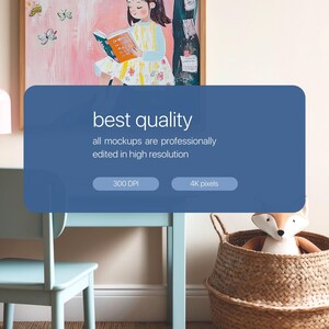 May include: A blue desk with a light blue chair and a wicker basket with a stuffed fox toy. The desk has a framed painting of a girl reading a book in a pink and yellow dress. The text on the desk reads "best quality all mockups are professionally edited in high resolution 300 DPI 4K pixels".