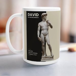 Michelangelo&#39;s David Mug: Renaissance Art, 15oz Ceramic