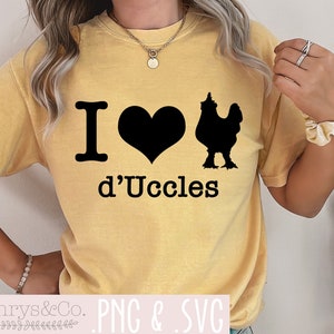 I Love d&#39;Uccles SVG Cricut PNG File  svg Hen Clip Art Belgian Bearded d&#39;Uccle Little Chickens Small Chickens Shirt