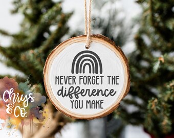 Never forget the Difference you Make Rainbow SVG Cricut PNG File Digital Design Clip Art Teacher Therapist Gift DIY