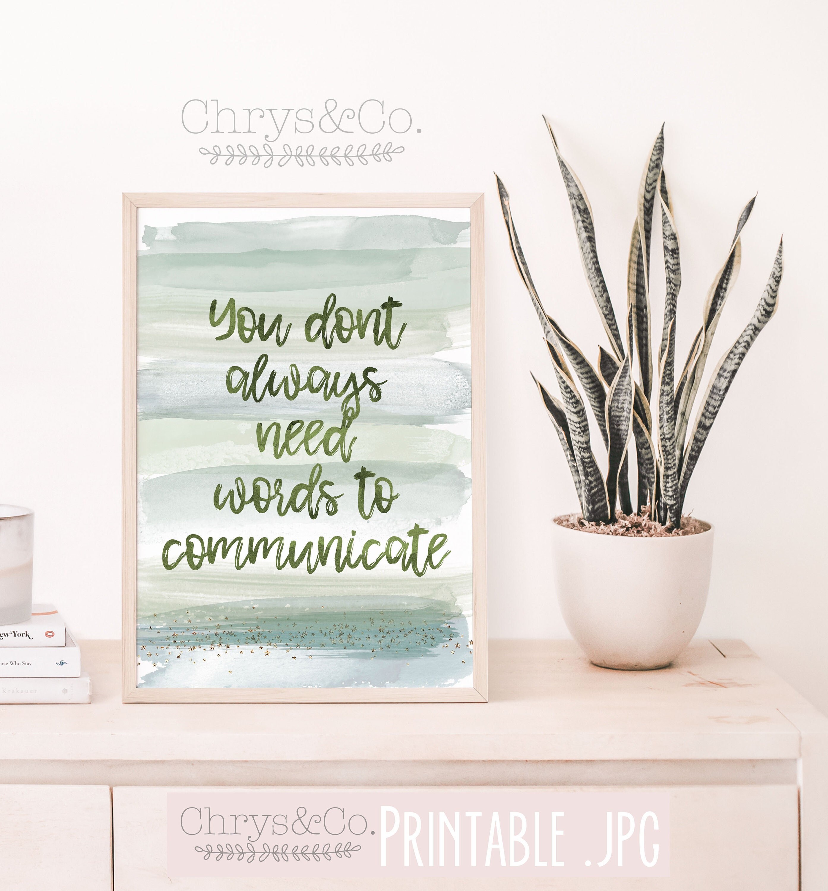 You Don't Always Needs Words to Communicate Watercolor 8x10 jpg Art Print Printable Digital Download Nonverbal Autism Special Needs Print