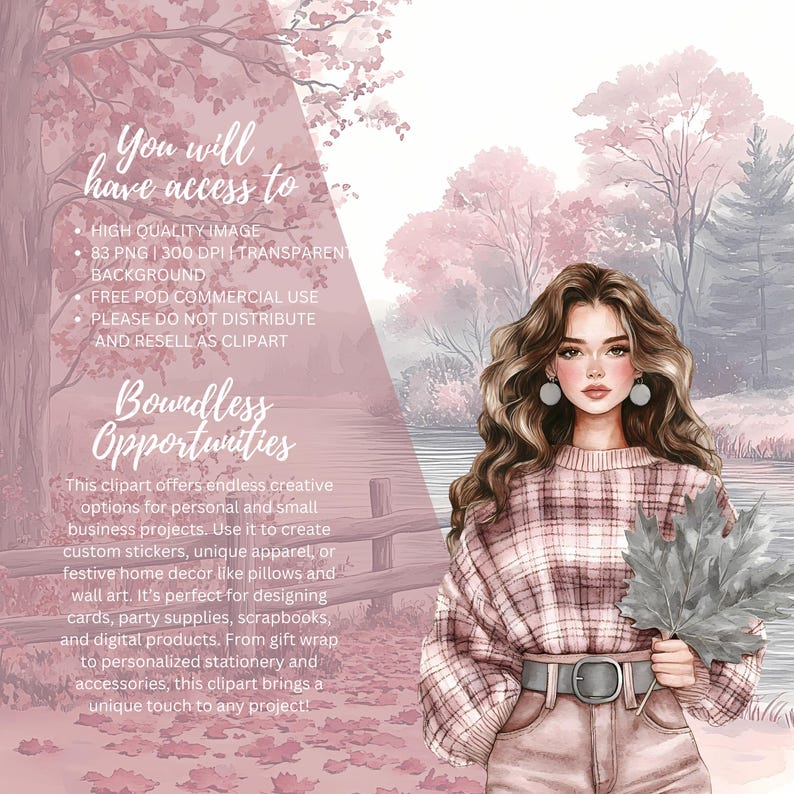 May include: Watercolor illustration of a woman in a pink plaid sweater holding gray leaves. The image has a soft, pastel color palette with text that reads "You will have access to" and "Boundless Opportunities".