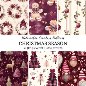 May include: A selection of watercolour seamless patterns with a Christmas theme. The patterns feature gingerbread men, Christmas trees, reindeer, gnomes, and floral wreaths. The colour palette includes burgundy, cream, and green. The image text reads "CHRISTMAS SEASON".