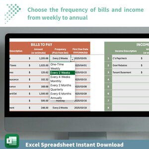 May include: A computer screen displaying a spreadsheet with a green and white colour scheme. The spreadsheet is titled "Bills to Pay" and "Income". The spreadsheet has columns for description, amount, frequency, and first due date. The frequency column has a drop-down menu with options for "Every 2 Weeks", "One-Time", "Weekly", "Every 2 Weeks", "Every 4 Weeks", "Monthly", "Every 2 Months", "Quarterly", "Every 6 Months", "Annually", and "Monthly".