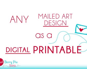 Any Mailed Art Print Available as a DIGITAL PRINTABLE // 8x10 Digital Art Printables from Pixel Berry Pie Designs