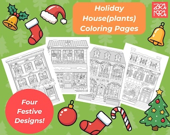 May include: Four black and white house coloring pages with festive designs, surrounded by Christmas ornaments and text that reads "Holiday House(plants) Coloring Pages" and "Four Festive Designs!"
