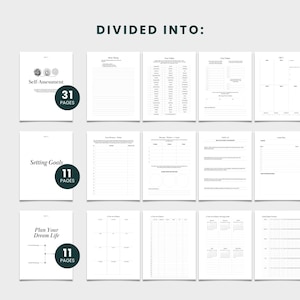 May include: A printable workbook divided into three sections: Self-Assessment (31 pages), Setting Goals (11 pages), and Plan Your Dream Life (11 pages).