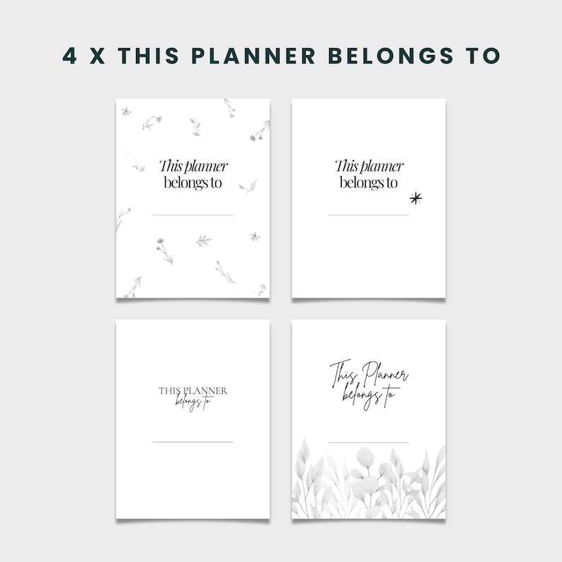 May include: Four printable planner covers with different designs. The first cover has a floral pattern with the text "This planner belongs to". The second cover has the text "This planner belongs to" with a star. The third cover has the text "THIS PLANNER belongs to". The fourth cover has a floral design with the text "This Planner belongs to".