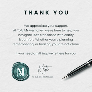 May include: Thank you card with a teal wax seal and the text "To All My Memories" and "Kate". The card has a message of appreciation and support.