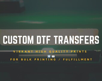 Custom DTF Transfers, Ready to Press, Full Color Print