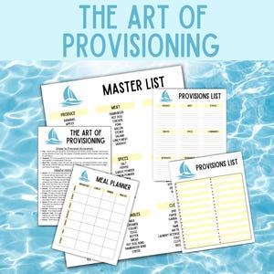 Könnte beinhalten: Ein druckbarer Satz von Checklisten und Speiseplänen für die Versorgung. Die Blätter sind mit einem nautischen Thema gestaltet und zeigen eine Segelbootgrafik. Der Text auf den Blättern umfasst "The Art of Provisioning", "Master List", "Meat", "Produce", "Provisions List", "Meal Planner", "Spices", "Variables", und "Clean".