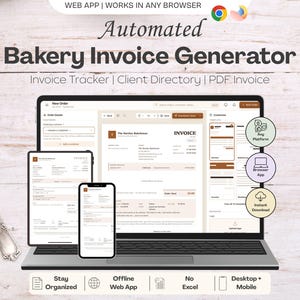 Könnte beinhalten: Eine automatisierte Softwareoberfläche zur Rechnungserstellung für Bäckereien, dargestellt auf einem Laptop, Tablet und Smartphone. Der Bildschirm zeigt Rechnungsvorlagen, ein Kundenverzeichnis und Tracking-Funktionen. Der Text umfasst "Automated Bakery Invoice Generator" und "Web App | Works in Any Browser".