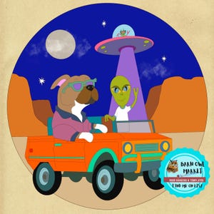 May include: A whimsical illustration featuring a dog wearing sunglasses and a pink jacket driving an orange car with an alien passenger. A UFO shines a beam of light down on them under a night sky with a full moon and stars.