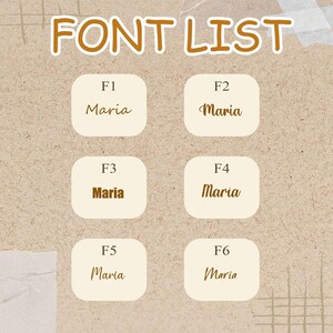 May include: A graphic displaying a font list with the title "FONT LIST" in a brown, outlined font. Six beige squares each contain the name "Maria" in different font styles, labeled F1 through F6.