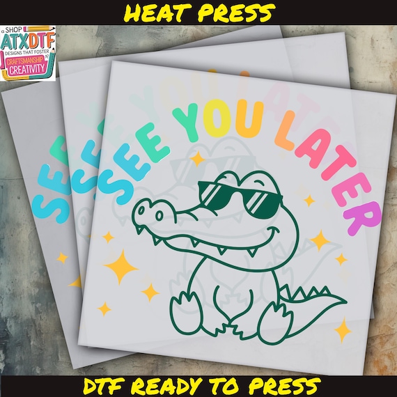 See You Later Dtf, Last Day School Dtf, School Out Dtf,Summer Dtf, Ready to Press DTF Transfer, Iron on Decal, Direct to Film TransferRoo