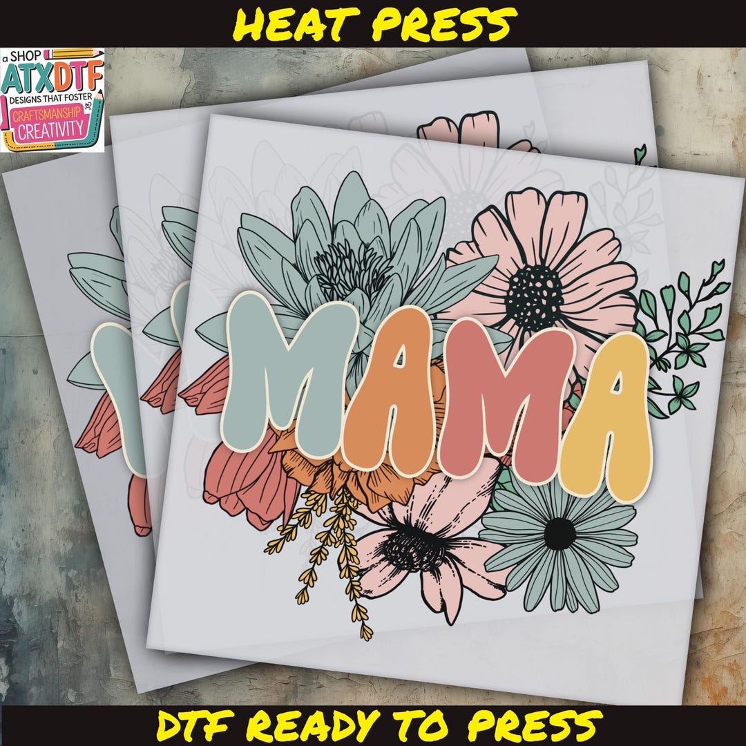 Floral Mama DTF Transfer, Mother's Day DTF, Ready to Press DTF Transfer ...