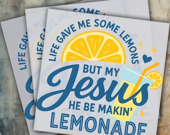 Jesus  DTF, Christian Ready to Press DTF Transfer, Making Lemonade Iron on Decal Direct to Film Transfer
