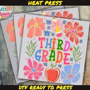 Third Grade DTF,Back To School Dtf, Teacher DTF ,Ready to Press DTF Transfer, Iron on Decal, Direct to Film Transfer, Fast Shipping