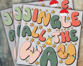 Jingle All The Way DTF Transfer, Christmas DTF, Merry Christmas Dtf, Iron on Decal, Ready to Press DTF Transfer, Direct to Film Transfer