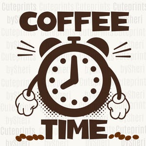 Coffee Time Wall Art Cute Quirky Clock Inspired Coffee Art Retro Coffee Print Coffee SVG Coffee PNG Coffee Aesthetic Coffee Lover Cafe Print