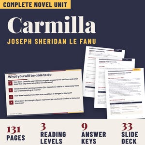May include: A complete novel unit for Carmilla by Joseph Sheridan Le Fanu, featuring educational worksheets, a slide deck, and answer keys. The materials include learning targets, character analysis, and comprehension questions across 131 pages.