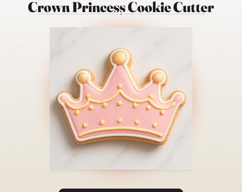 Crown Princess Cookie Cutter | Fairy Princess Theme | 4 Sizes STL File | 3D Print Fondant & Clay