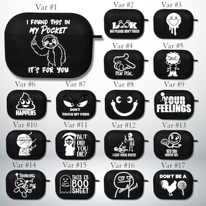 Könnte beinhalten: Ein Set aus 17 schwarzen Airpod-Hüllen mit verschiedenen weißen Grafikdesigns. Die Designs beinhalten ein Faultier, einen Schädel, ein Kack-Emoji, ein Skelett, ein Gespenst und einen Hahn. Der Text auf den Hüllen lautet "I found this in my pocket", "Look but please don't touch", "It's for you", "Happens", "Don't touch my pods", "But did you die?", "I got your back", "Hey! You dropped this", "Thinking of you", "This is boo sheet", und "Don't be a".