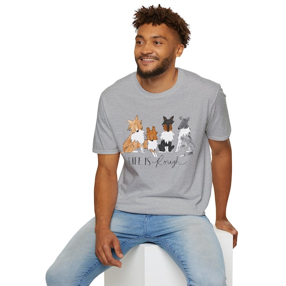 【CPGN STUDIO】Rough Collie Pigment Short Sleeve T-shirt Life is Rough - Unisex Softstyle T-shirt With Dog Art for