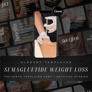 May include: A set of Instagram templates for promoting Semaglutide weight loss. The templates feature a black background with white text and images. The text includes the words "Semaglutide Weight Loss", "Instagram Templates Post", and "Matching Stories". The images include a close-up of a person receiving an injection, a list of common side effects, and a list of benefits.