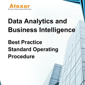 May include: Atoxor Business Improvement Delivered: Data Analytics and Business Intelligence Best Practice Standard Operating Procedure. The text is displayed against a backdrop of a modern city skyline.