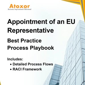 Appointment of an EU Authorised Representative (GPSR) Process Playbook, Workflow, Guide, Best Practices, General Product Safety Regulation