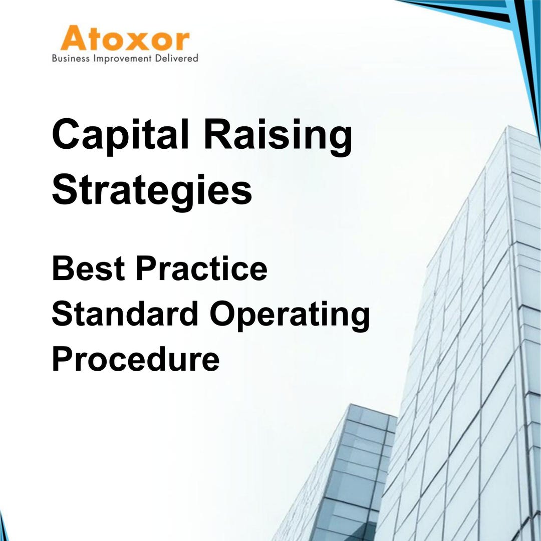 View of Capital Raising Strategies Standard Operating Procedure, SOP, Finance ...