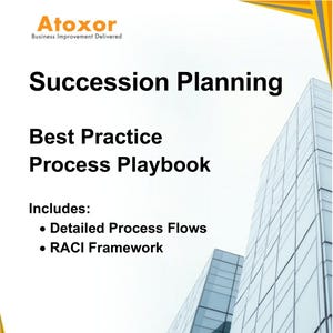 May include: Atoxor Business Improvement Delivered: Succession Planning Best Practice Process Playbook. Includes detailed process flows and a RACI framework.